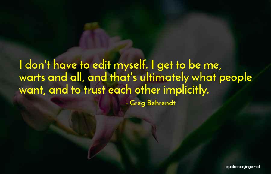 Warts And All Quotes By Greg Behrendt