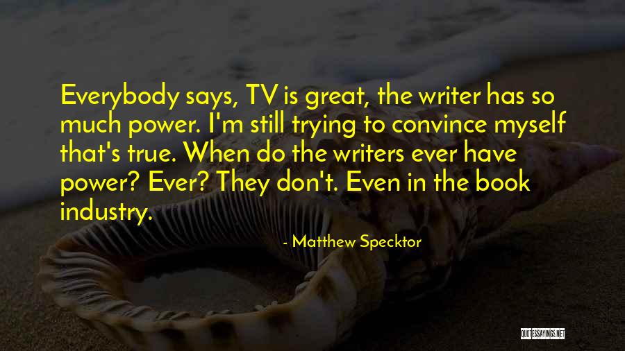 Warts On Feet Quotes By Matthew Specktor Warts On Feet Quotes By Matthew Specktor