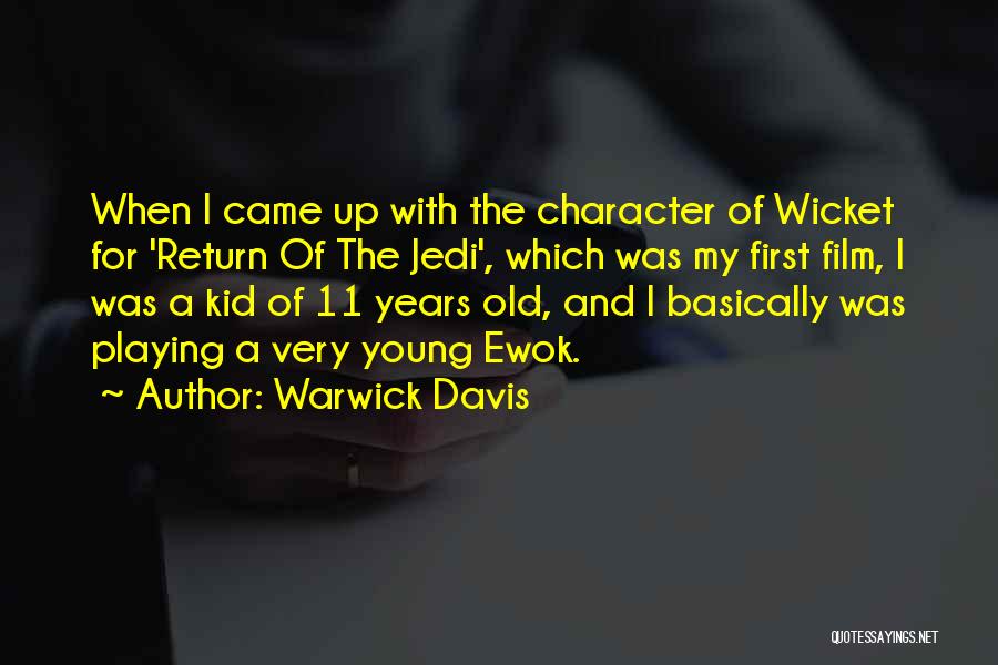 Warwick Davis Quotes 350270