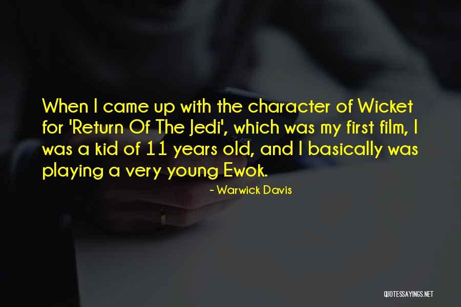 Warwick Davis Quotes 350270