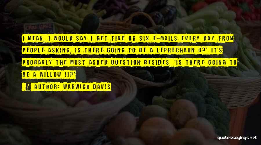 Warwick Davis Quotes 406878
