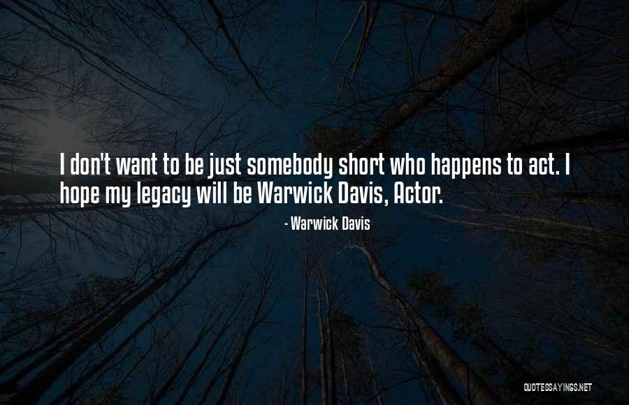 Warwick Davis Quotes 582657