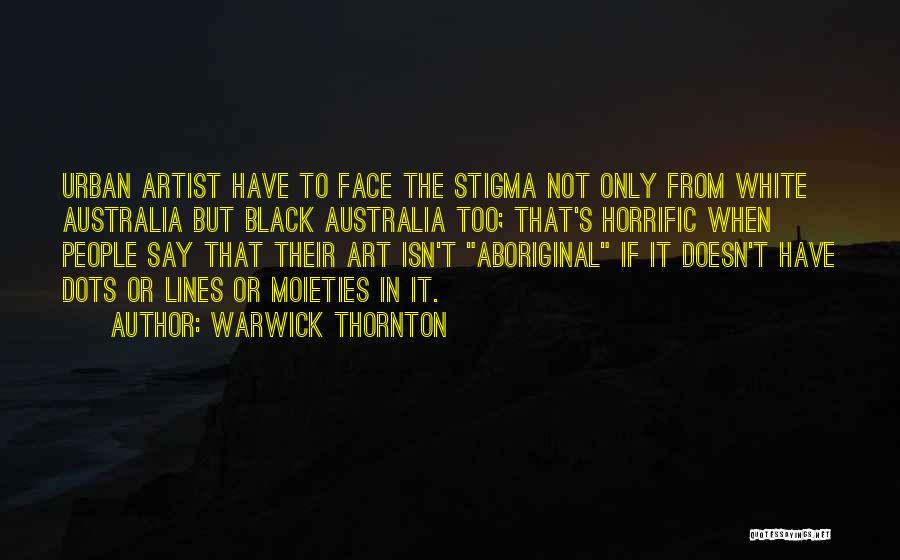 Warwick Thornton Quotes 1119227
