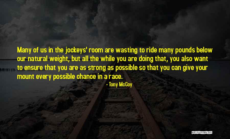 Warzecha Mundt Quotes By Tony McCoy Warzecha Mundt Quotes By Tony McCoy
