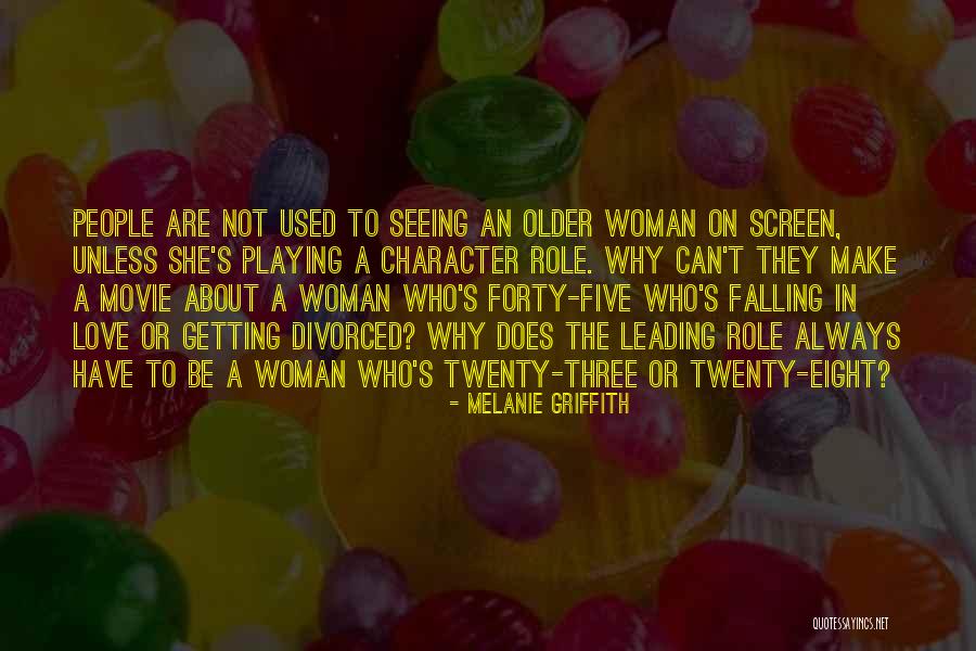 Was Getting Divorced Quotes By Melanie Griffith Was Getting Divorced Quotes By Melanie Griffith