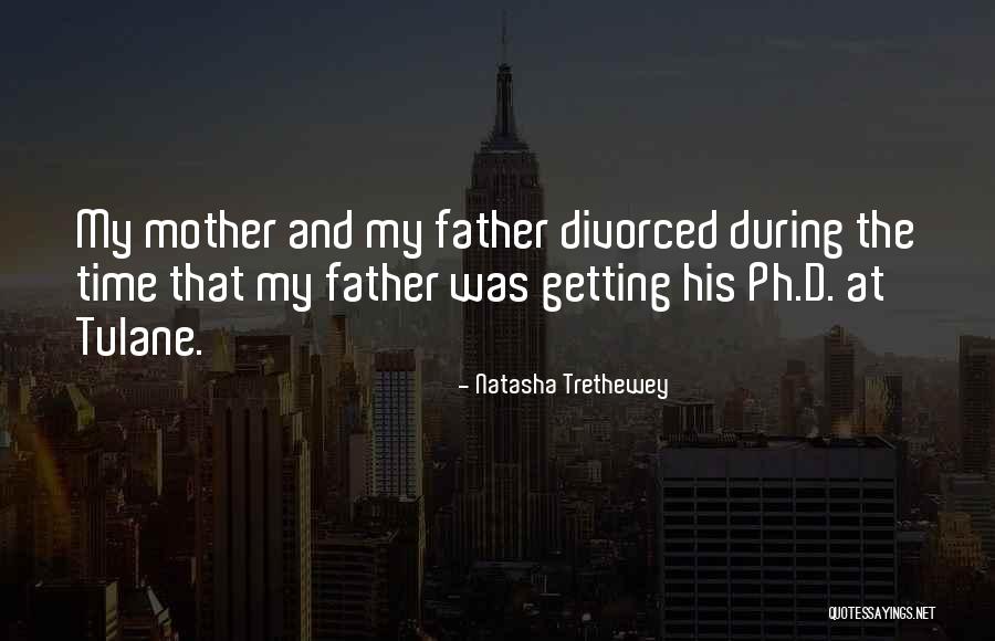Was Getting Divorced Quotes By Natasha Trethewey Was Getting Divorced Quotes By Natasha Trethewey