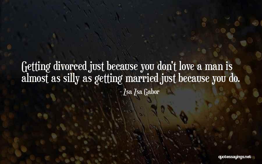 Was Getting Divorced Quotes By Zsa Zsa Gabor Was Getting Divorced Quotes By Zsa Zsa Gabor