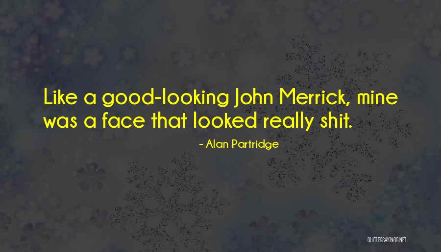 Was Good Quotes By Alan Partridge Was Good Quotes By Alan Partridge