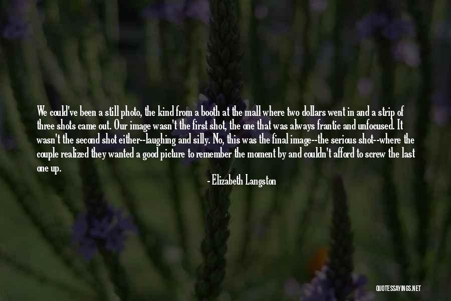Was Good Quotes By Elizabeth Langston Was Good Quotes By Elizabeth Langston