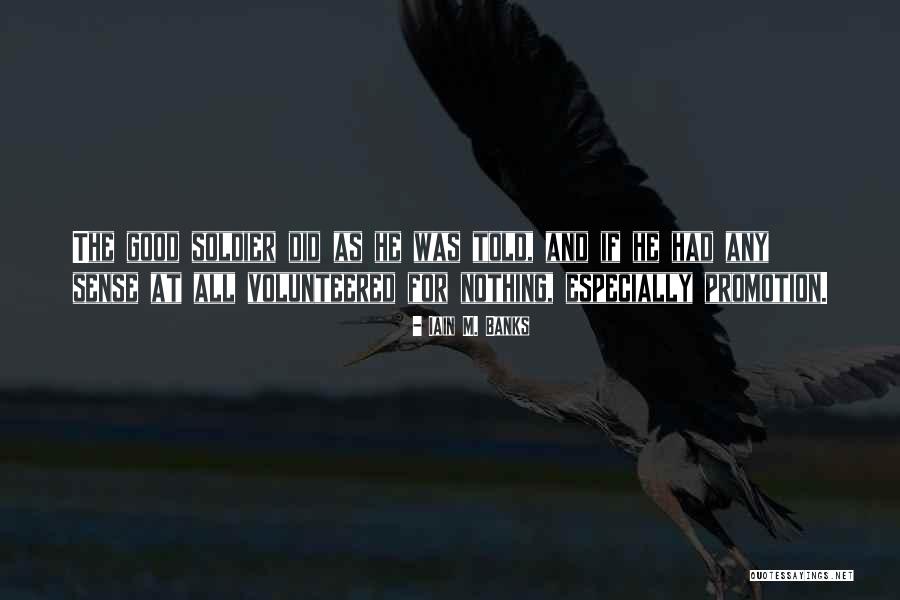 Was Good Quotes By Iain M. Banks Was Good Quotes By Iain M. Banks