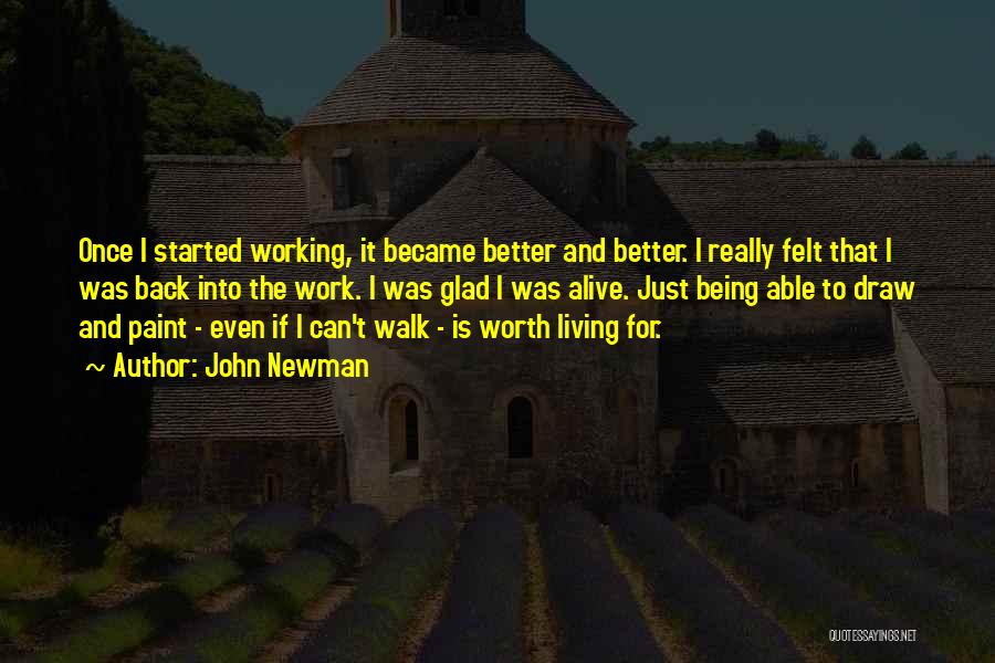 Was It Really Worth It Quotes By John Newman