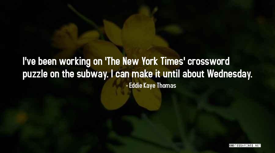 Was Sorry For Crossword Quotes By Eddie Kaye Thomas Was Sorry For Crossword Quotes By Eddie Kaye Thomas