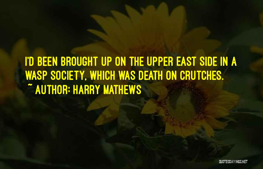 Was Up Quotes By Harry Mathews