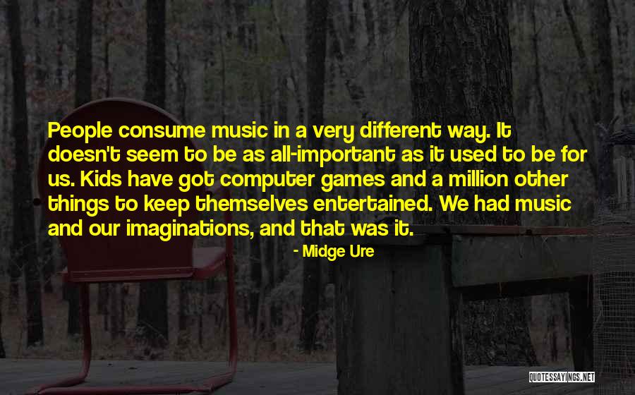 Was We Quotes By Midge Ure Was We Quotes By Midge Ure