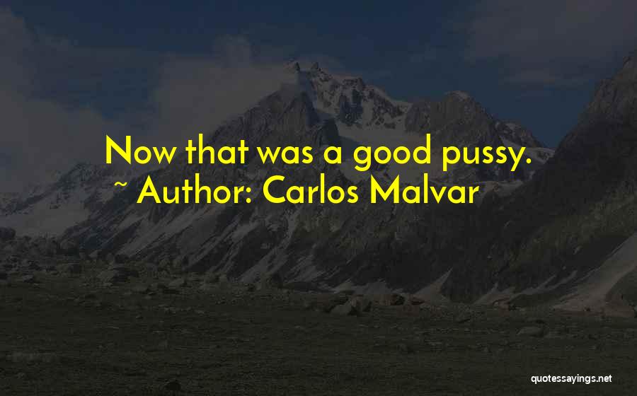 Wasak Quotes By Carlos Malvar