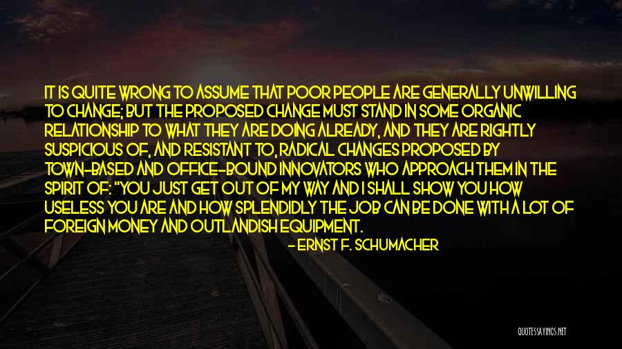 Wasanthahaa Quotes By Ernst F. Schumacher Wasanthahaa Quotes By Ernst F. Schumacher