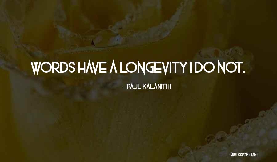 Wasanthahaa Quotes By Paul Kalanithi Wasanthahaa Quotes By Paul Kalanithi