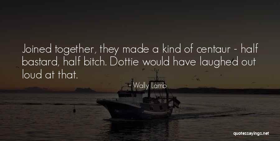 Waschen Spin Quotes By Wally Lamb Waschen Spin Quotes By Wally Lamb