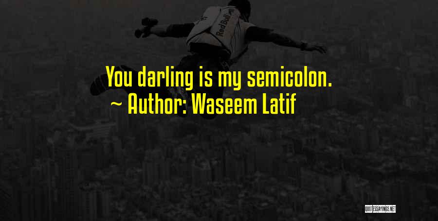 Waseem Latif Quotes 1145758