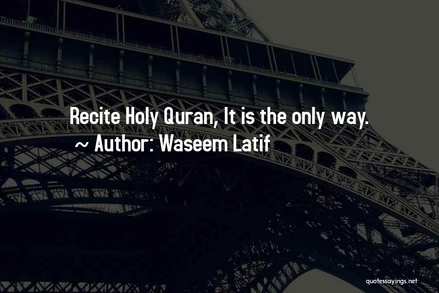 Waseem Latif Quotes 1476481
