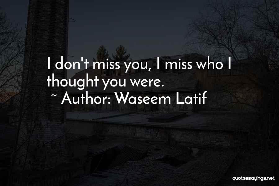 Waseem Latif Quotes 1780431