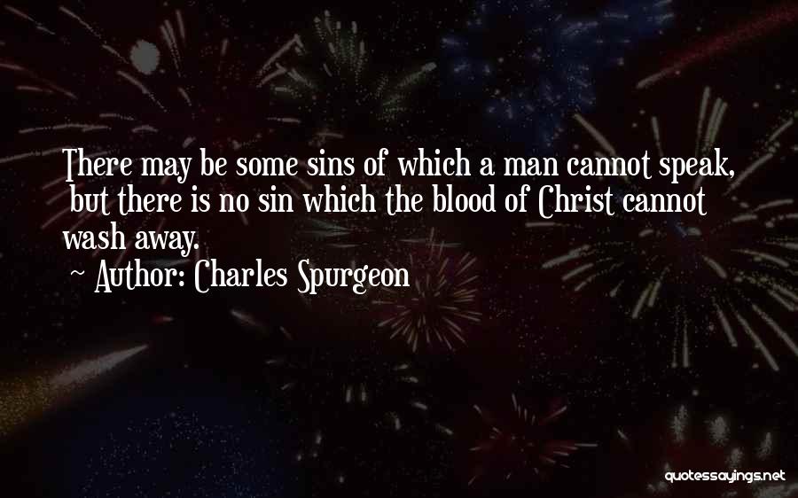 Wash Away Quotes By Charles Spurgeon