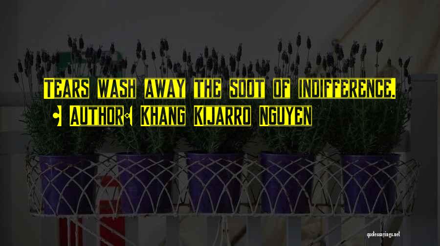 Wash Away Quotes By Khang Kijarro Nguyen