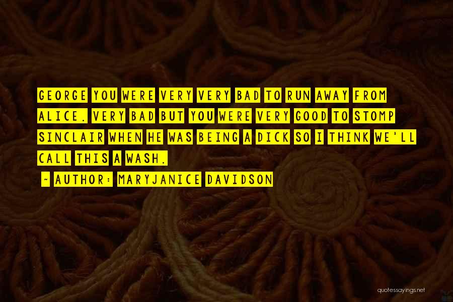 Wash Away Quotes By MaryJanice Davidson Wash Away Quotes By MaryJanice Davidson