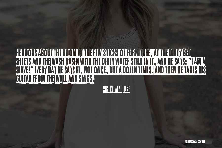 Wash Day Quotes By Henry Miller Wash Day Quotes By Henry Miller