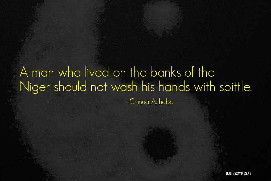 Wash Hands Quotes By Chinua Achebe Wash Hands Quotes By Chinua Achebe