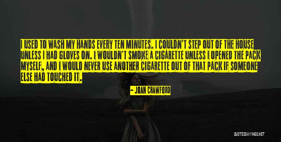 Wash Hands Quotes By Joan Crawford Wash Hands Quotes By Joan Crawford
