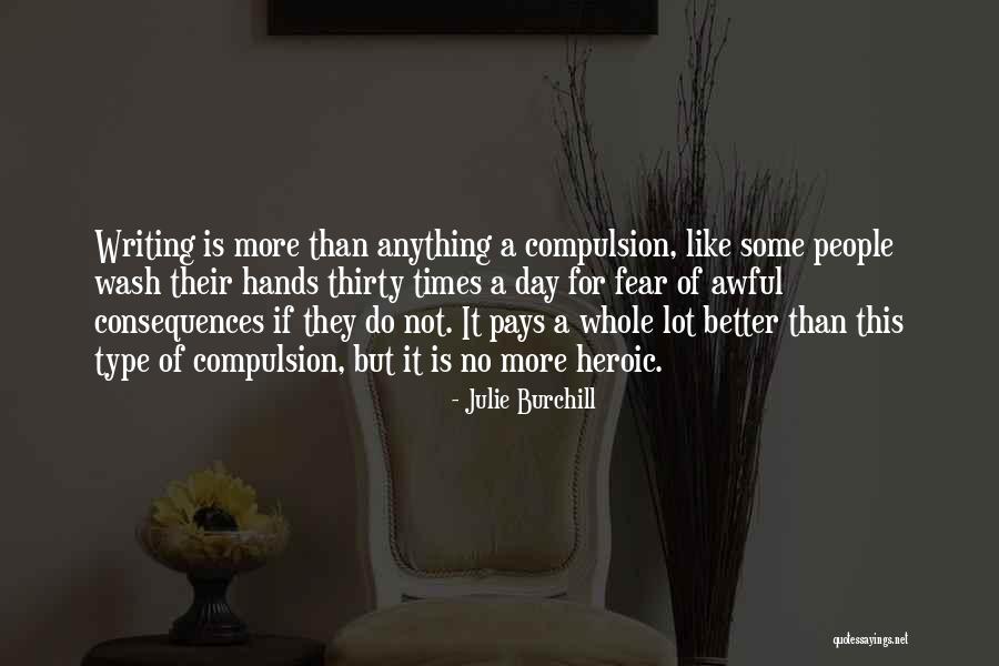 Wash Hands Quotes By Julie Burchill Wash Hands Quotes By Julie Burchill