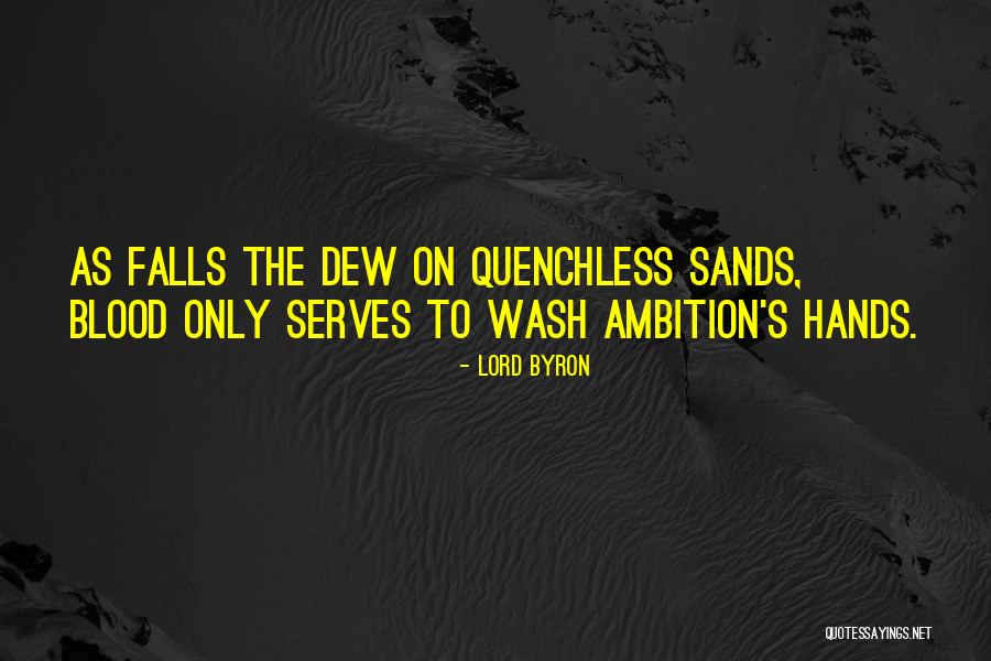 Wash Hands Quotes By Lord Byron Wash Hands Quotes By Lord Byron