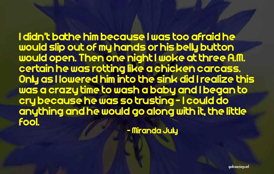 Wash Hands Quotes By Miranda July Wash Hands Quotes By Miranda July