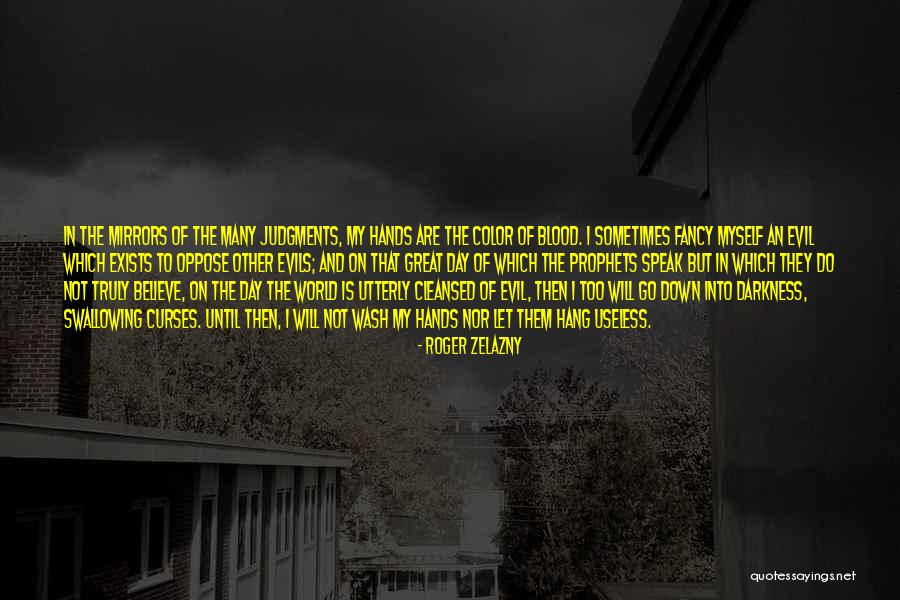 Wash Hands Quotes By Roger Zelazny Wash Hands Quotes By Roger Zelazny