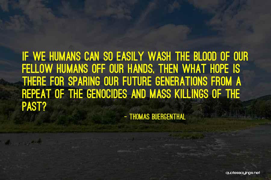 Wash Hands Quotes By Thomas Buergenthal Wash Hands Quotes By Thomas Buergenthal