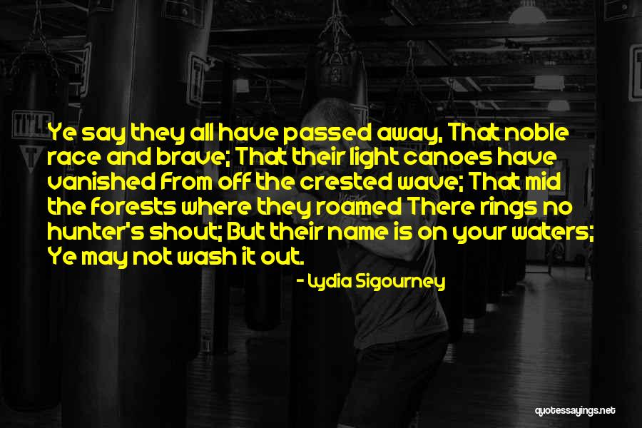 Wash It All Away Quotes By Lydia Sigourney