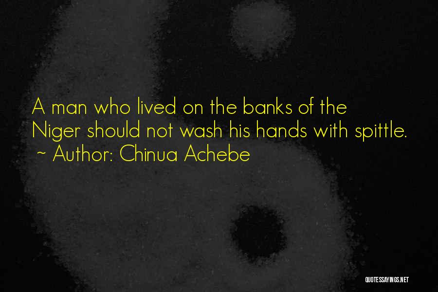 Wash My Hands Of You Quotes By Chinua Achebe