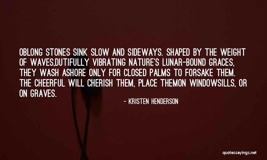 Wash Quotes By Kristen Henderson Wash Quotes By Kristen Henderson
