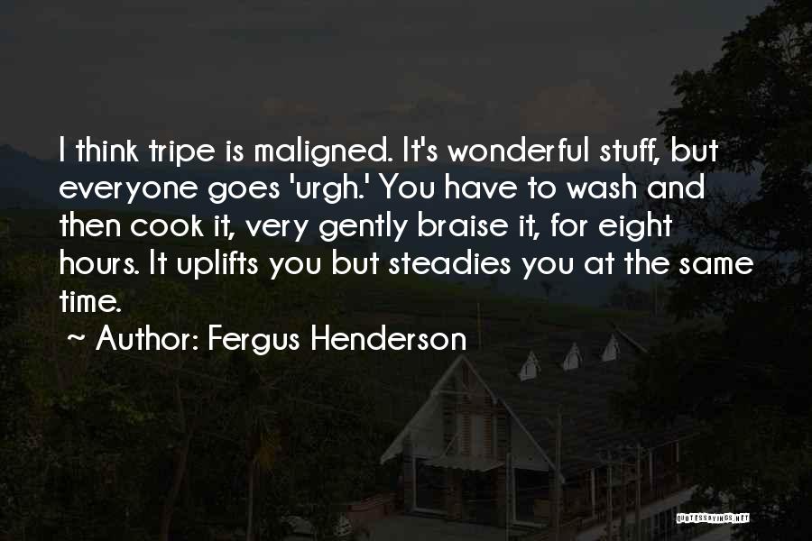 Wash U Quotes By Fergus Henderson