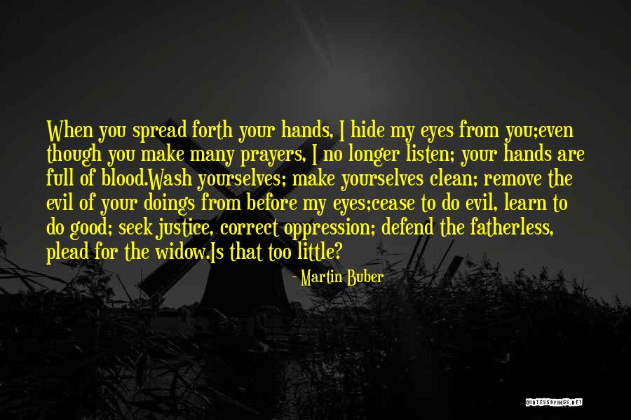 Wash Your Hands Quotes By Martin Buber Wash Your Hands Quotes By Martin Buber