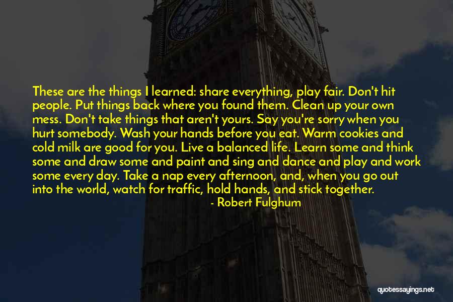 Wash Your Hands Quotes By Robert Fulghum Wash Your Hands Quotes By Robert Fulghum