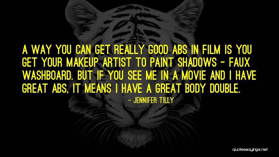 Washboard Quotes By Jennifer Tilly