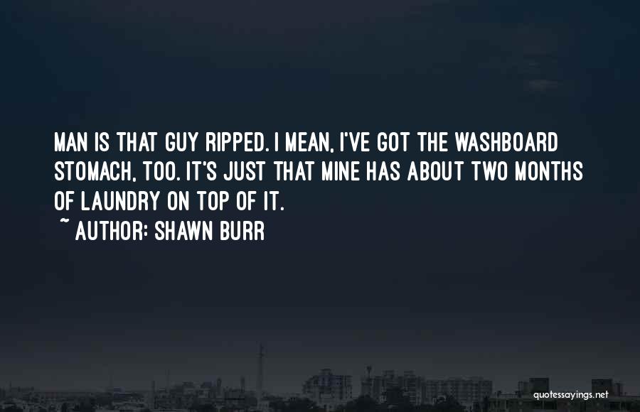 Washboard Quotes By Shawn Burr