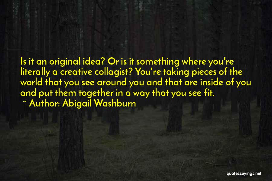 Washburn Quotes By Abigail Washburn