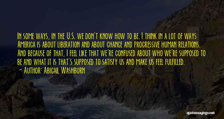 Washburn Quotes By Abigail Washburn