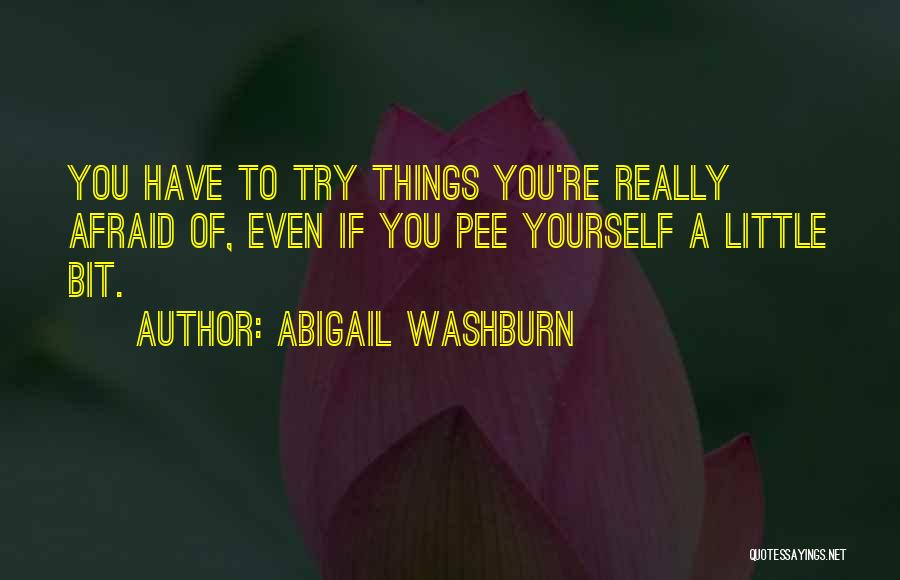 Washburn Quotes By Abigail Washburn