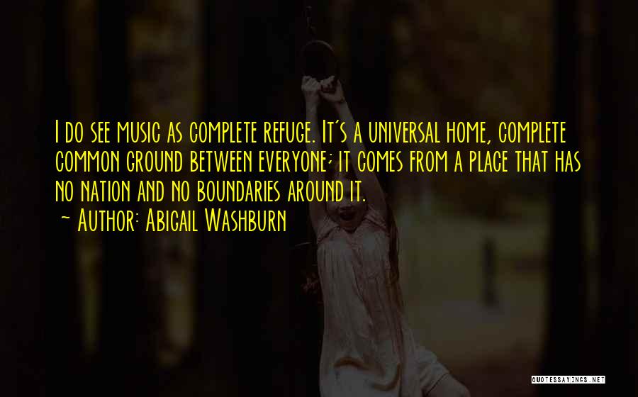 Washburn Quotes By Abigail Washburn