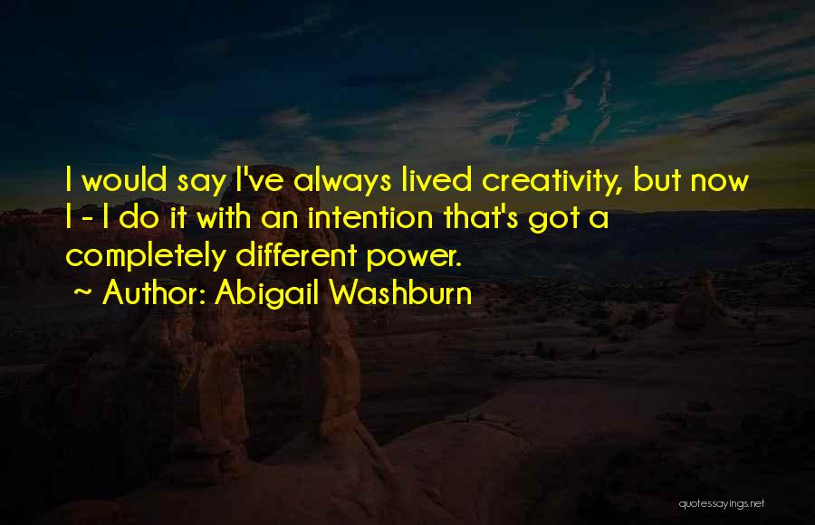 Washburn Quotes By Abigail Washburn