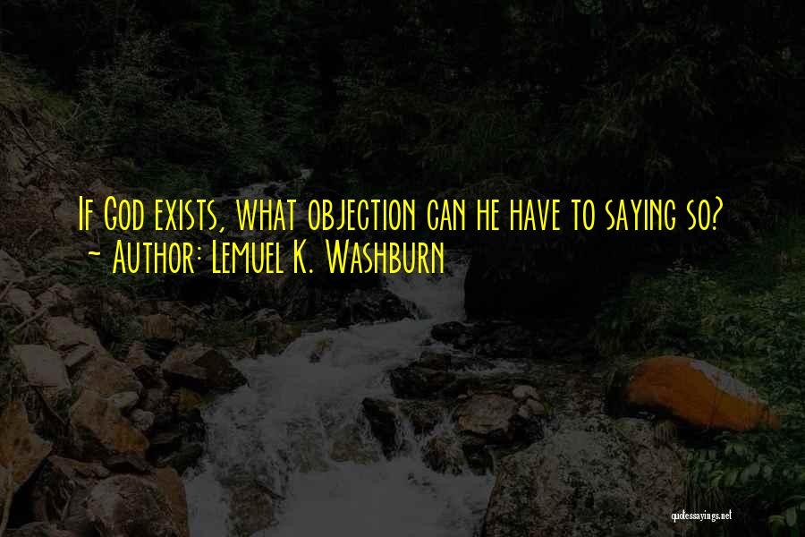 Washburn Quotes By Lemuel K. Washburn